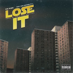 Lose It (Explicit)