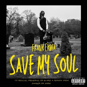 Save My Soul (Explicit)