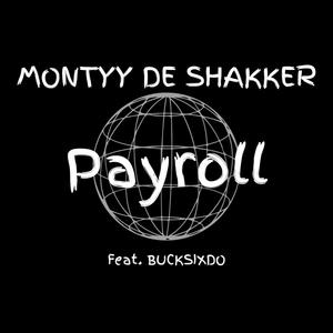 Payroll (feat. Bucksixdo)