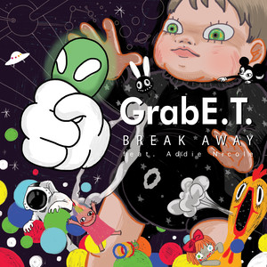 GrabE.T. - Break Away (脱离) (Inst.)