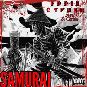 Samurai (feat. S.O.U.L & Cirius) [Explicit]