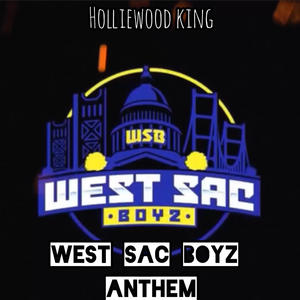 West Sac Boyz Anthem (Explicit)