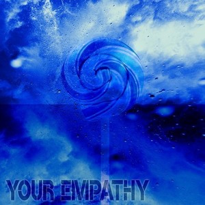 Your Empathy