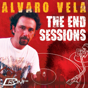 The End Sessions (Mixed by Alvaro Vela)