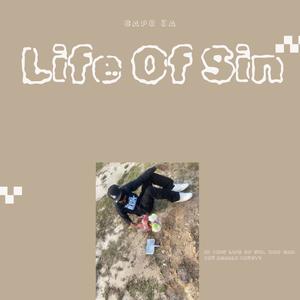 Life Of Sin (Explicit)