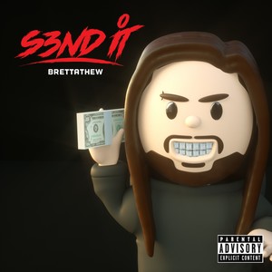 S3ND IT (Explicit)
