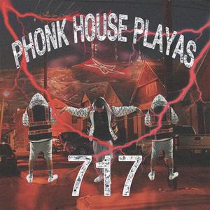 Phonk House Playas 717 (Explicit)