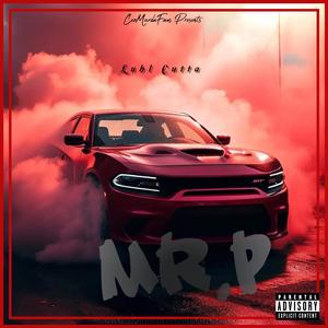 Mr P (feat. DoeeManEWop) (Explicit)