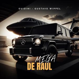 MEGA DE RAUL (Explicit)