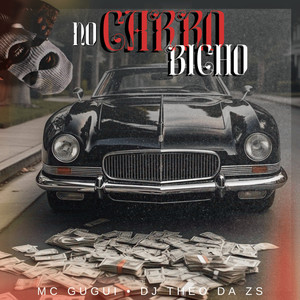 NO CARRO BICHO (Remix) [Explicit]