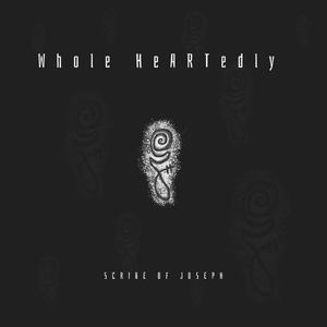 Whole heARTedly (Explicit)