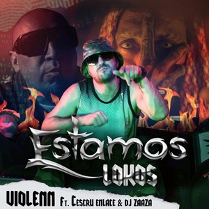 Estamos lokos (Explicit)