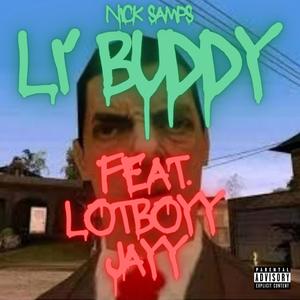 Li' Buddy (feat. Lotboyy) [Explicit]