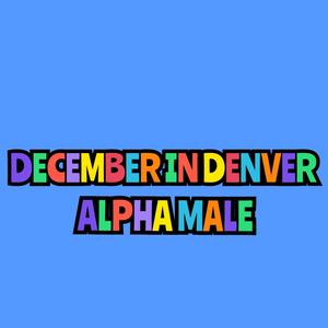 December In Denver (Explicit)