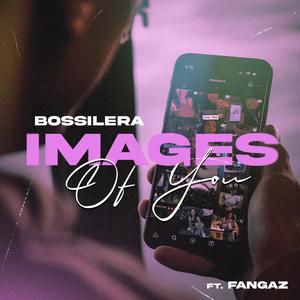 Images Of You (feat. Fangaz) [Explicit]