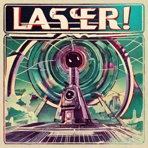 Laser! (Explicit)