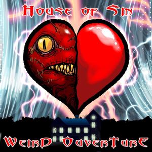 House of Sin-Weird Ouverture (Original Soundtrack)