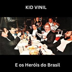 Kid Vinil - Sem Whisky e Sem My Baby