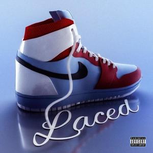 Laced (feat. Blanco) [Explicit]