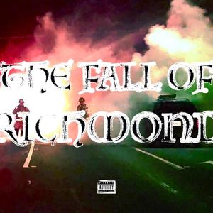 The Fall of Richmond (Explicit)