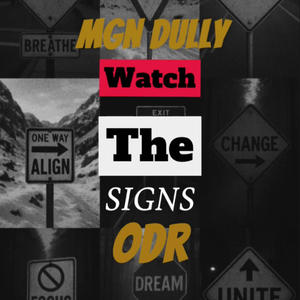 Watch The Signs (feat. ODR) (Explicit)