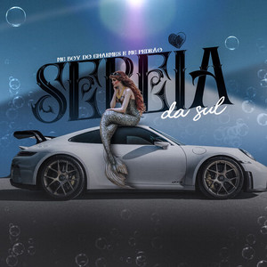 Sereia Da Sul (Explicit)