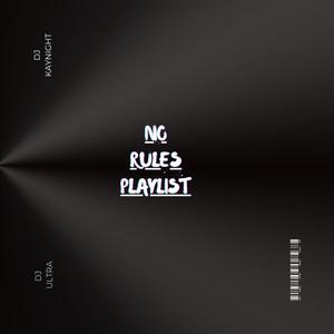 NO RULES (feat. DJ KAYNIGHT)