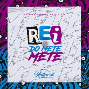 Rei do Mete Mete (Explicit)