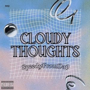 Cloudy Thoughts (Explicit)