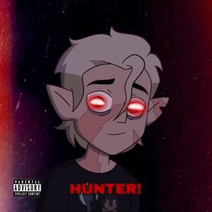 Hunter! (feat. TrapLoso) [Explicit]