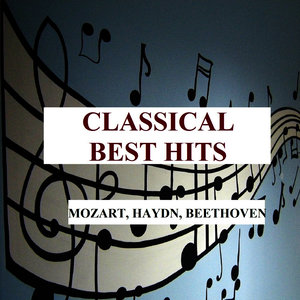 Classical Best Hits - Mozart, Haydn, Beethoven