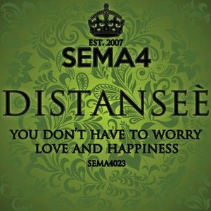 You Don't Have To Worry (Original Mix)