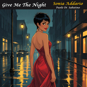 Give Me The Night (feat. Glauco Di Sabatino & Matteo Grandoni)