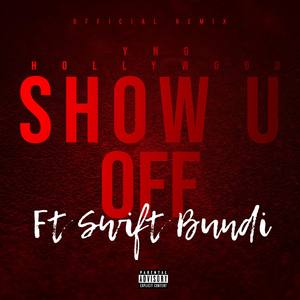 Show U Off (Explicit)