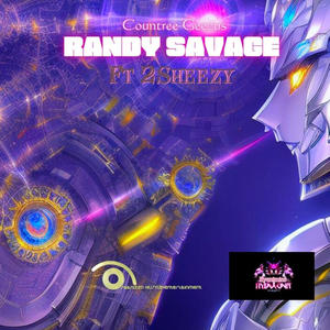 Randy savage (feat. 2Sheezy) [Explicit]