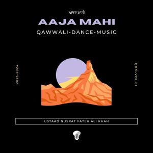 Aaja Mahi (Qawalli Dance Music)