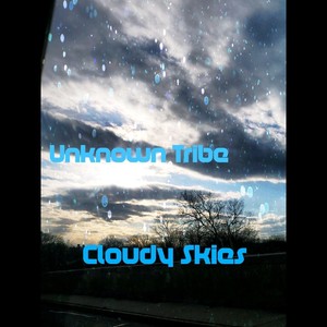 Cloudy Skies (Explicit)