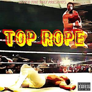 TOP ROPE (Explicit)