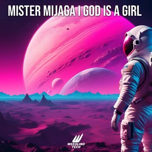 God Is A Girl (Techno Version)