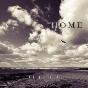 Lee Jong Ik EP#2 ‘HOME’