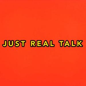 REAL TALK