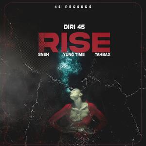RISE (feat. Sneh, YungTime & Tahbax) (Explicit)