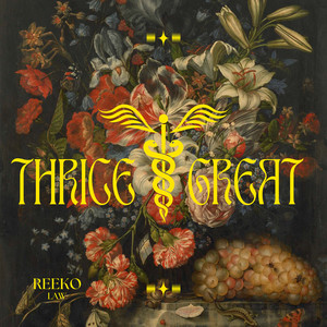 Thrice Great (Explicit)