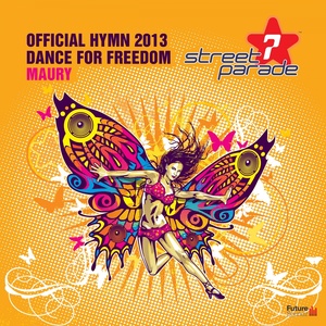 Dance for Freedom(Official Street Parade Hymn 2013) (Radio Mix)