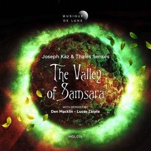 Joseph Kaz - The Valley of Samsara (Den Macklin Remix)