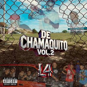 De Chamaquito, Vol. 2 (Explicit)