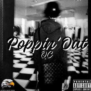 Poppin' Out (feat. QC) [Explicit]