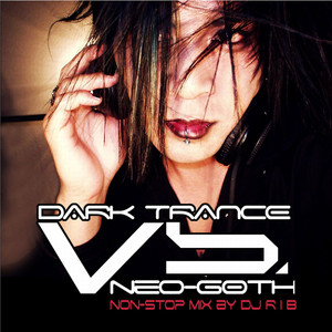 Dark Trance Vs. Neo-Goth (Explicit)
