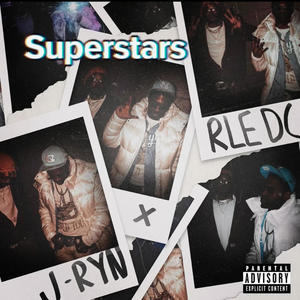 Superstars (feat. RLE DC) [Explicit]