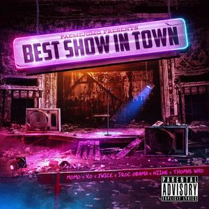 Paeme/Gmg Presents the Best Show in Town (Explicit)